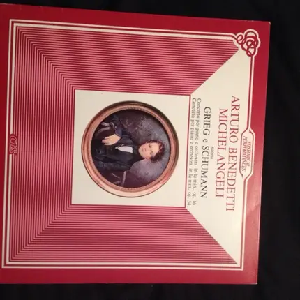 Arturo Benedetti Michelangeli , Edvard Grieg , Robert Schumann , Mario Rossi , Alceo Galliera - Arturo Benedetti Michelangeli Suona Greig e Schumann