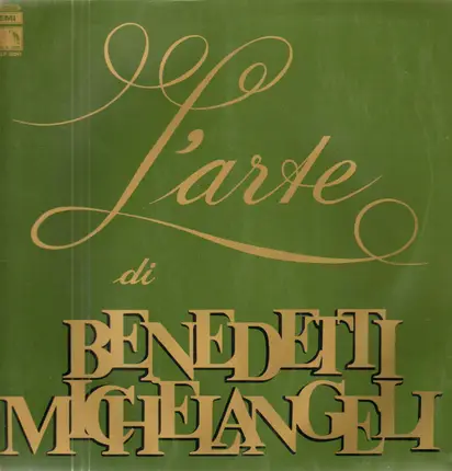 Arturo Benedetti Michelangeli - Frédéric Chopin · Domenico Scarlatti · Baldassare Galuppi · Isaac A - L'arte Di Benedetti Michelangeli