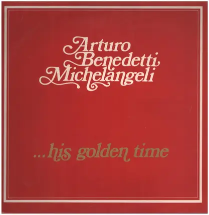 Michelangeli - His Golden Time