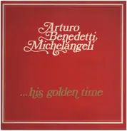 Michelangeli - His Golden Time