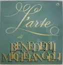 LP - Arturo Benedetti Michelangeli - L'Arte Di Benedetti Michelangeli - Gatefold Sleeve