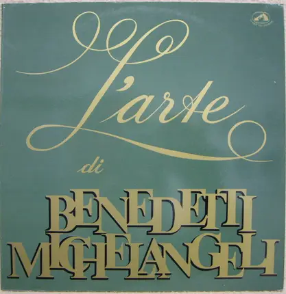 Chopin / Scarlatti / Albeniz a.o. - L'arte Di Benedetti Michelangeli