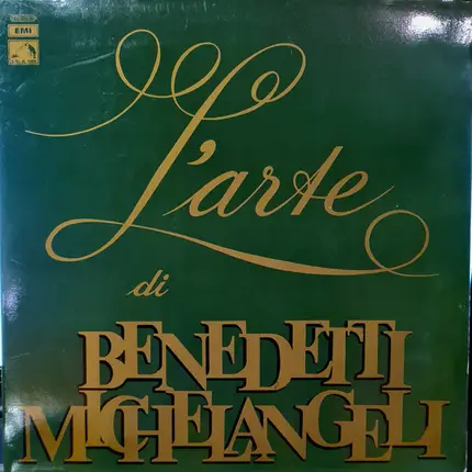 Arturo Benedetti Michelangeli - L'arte Di Benedetti Michelangeli