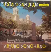 LP - Arturo Somohano , Orquesta Sinfonica De La Capital - Fiesta En San Juan (Holiday In San Juan)
