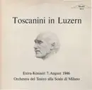 Double LP - Beethoven / Wagner / Cherubini - Toscanini In Luzern (Extra-Konzert 7 August 1946) - Gatefold