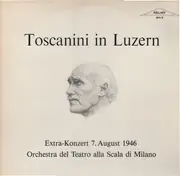 Double LP - Beethoven / Wagner / Cherubini - Toscanini In Luzern (Extra-Konzert  7 August 1946) - Gatefold