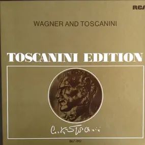 Richard Wagner - Wagner And Toscanini