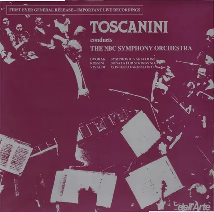 Arturo Toscanini , NBC Symphony Orchestra - Arturo Toscanini conducts the NBC Symphony Orchestra