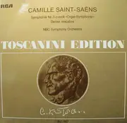 LP - Camille Saint-Saens / Arturo Toscanini - Toscanini Edition - Symphonie Nr. 3 C-moll 'Orgel-Symphonie' / Dance Macabre