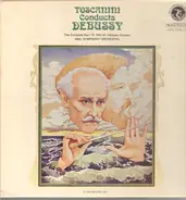 Debussy( Toscanini) - Toscanini Conducts Debussy