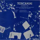 LP - Arturo Toscanini , Residentie Orkest - Toscanini Conducts The Hague Philharmonic Orchestra