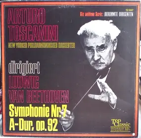 Ludwig Van Beethoven - Symphonie Nr.7 A-Dur, Op. 92 (Arturo Toscanini )