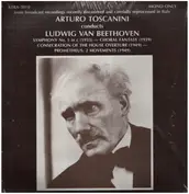 Arturo Toscanini conducts Beethoven