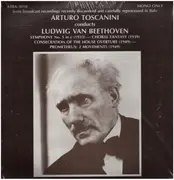 LP - Arturo Toscanini conducts Beethoven - Symphony No.5 in c, Prometheus: 2 Movements a.o.