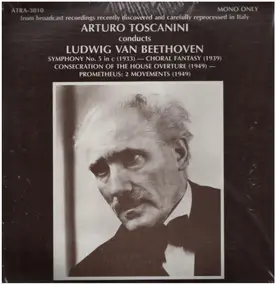 Arturo Toscanini conducts Beethoven - Symphony No.5 in c, Prometheus: 2 Movements a.o.