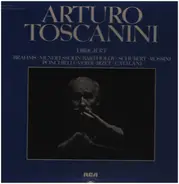 Brahms / Mendelssohn / Schubert a.o. - Arturo Toscanini