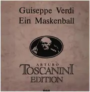 Arturo Toscanini Edition - Giuseppe Verdi - Ein Maskenball