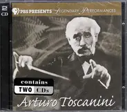 Arturo Toscanini - Legendary Performance - Arturo Toscanini