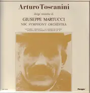 Arturo Toscanini / Siuseppe Martucci - Notturno, Novelletta...a.o.