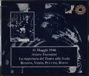 Arturo Toscanini - 1946 la riapertura della scala