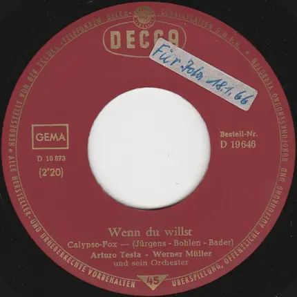 Arturo Testa - Wenn Du Willst / Weine Nicht,Wenn Du Geburtstag Hast