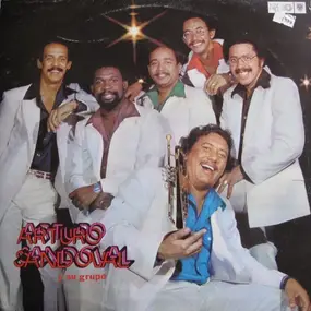 Arturo Sandoval Y Su Grupo - Arturo Sandoval Y Su Grupo