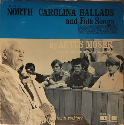 Artus Moser - North Carolina Ballads And Folk Songs: Traditional Folklore
