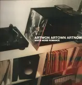 ARTWON ARTOWN ARTNOW - White Noise Romance