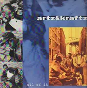 12'' - Artz & Kraftz - All Of It