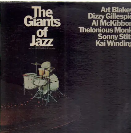 Art Blakey , Dizzy Gillespie , Al McKibbon , Thelonious Monk , Sonny Stitt , Kai Winding - The Giants Of Jazz