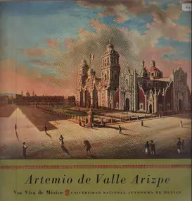 Artemio De Valle Arizpe - Prosa