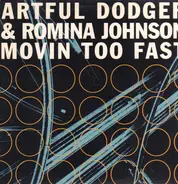 Artful Dodger & Romina Johnson - Movin too fast
