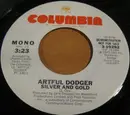 7inch Vinyl Single - Artful Dodger - Silver And Gold