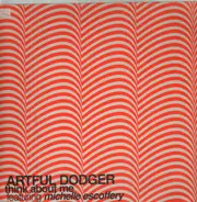 Artful Dodger - Think About Me (Remixes)