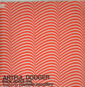 Artful Dodger - Think About Me (Remixes)