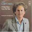 7'' - Art Garfunkel - I Only Have Eyes For You