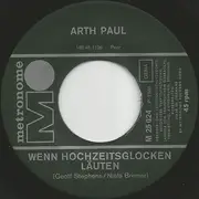 7inch Vinyl Single - Arth Paul - Wenn Hochzeitsglocken Läuten