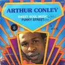 7inch Vinyl Single - Arthur Conley - Sweet Soul Music / Funky Street