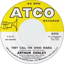 7inch Vinyl Single - Arthur Conley - They Call The Wind Maria - Mono