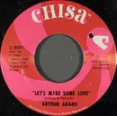 7inch Vinyl Single - Arthur Adams - Let's Make Some Love / It's Private Tonight