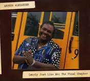 Arthur Alexander - Lonely Just Like Me: The Final Chapter