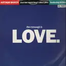 12inch Vinyl Single - Arthur Baker And The Backbeat Disciples - The Message Is Love