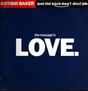 12inch Vinyl Single - Arthur Baker - The Message Is Love