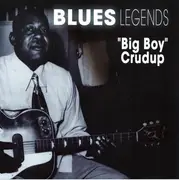 CD - Arthur 'Big Boy' Crudup - Blues Legends