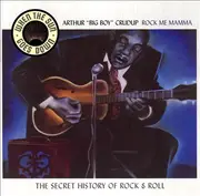 CD - Arthur 'Big Boy' Crudup - Rock Me Mamma