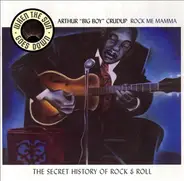 Arthur "Big Boy" Crudup - Rock Me Mamma