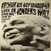 Arthur 'Big Boy' Crudup - Look on Yonder's Wall