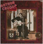 Arthur 'Big Boy' Crudup - The Father Of Rock And Roll