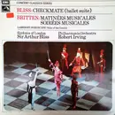 LP - Arthur Bliss / Benjamin Britten / Constant Lambert - Checkmate / Matinées Musicales / Soirées Musicales / Horoscope