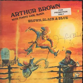 Arthur Brown - Brown, Black & Blue